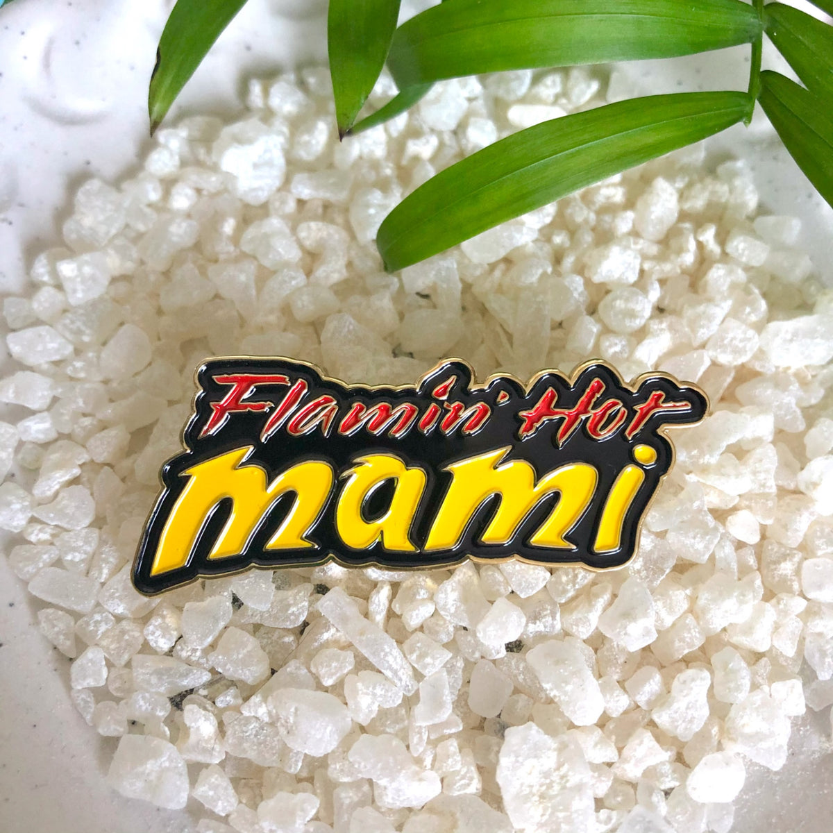 PW- Flamin Hot Mami Pin