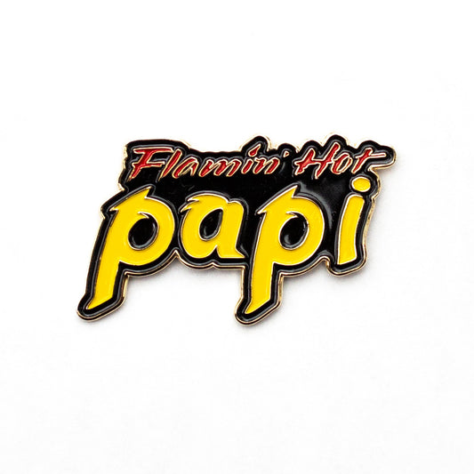 PW- Flamin Hot Papi Pin